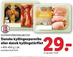 Lidl VILSTRUPGÅRD/GRILLMESTER Danske kyllingespareribs eller dansk kyllingelårfilet tilbud