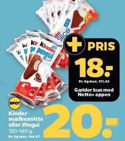 Netto Kinder mælkesnitte eller Pingui tilbud