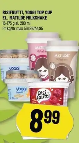 Løvbjerg RISIFRUTTI, YOGGI TOP CUP EL. MATILDE MILKSHAKE tilbud