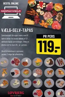 Løvbjerg VÆLG -SELV-TAPAS tilbud