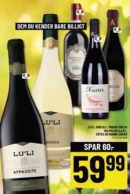 Løvbjerg LU'LI, AMICALE, POGGIO SIRESA VALPOLICELLA EL. CÔTES DU RHÔNE XAVIER tilbud