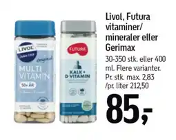 Føtex LIVOL, Futura vitaminer/ mineraler eller Gerimax tilbud
