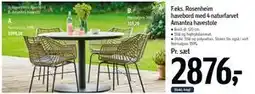 Føtex Rosenheim havebord med 4 naturfarvet Amantea havestole tilbud
