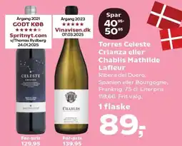 Kvickly Torres Celeste Crianza elle Chablis Mathilde Lafleur r tilbud