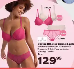 Kvickly Dorina BH eller trusse 2-pak Polyamid/elastan. BH str. 85B-95E. Trusse str. S-3XL. Flere varianter. Frit valg. 1 pakke. tilbud