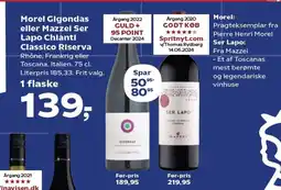 SuperBrugsen Morel Gigondas eller Mazzei Ser Lapo Chianti Classico Riserva Rhône, tilbud
