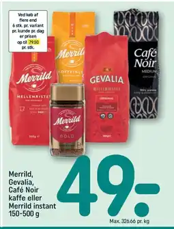 REMA 1000 MERRILD, Gevalia, Café Noir kaffe eller Merrild instant tilbud