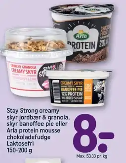 REMA 1000 ARLA Stay strong creamy skyr jordbær & granola, skyr banoffee pie eller arla protein mousse chokoladefudge laktosefri tilbud