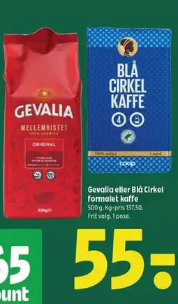 Coop 365 Gevalia eller Blå Cirkel formalet kaffe tilbud