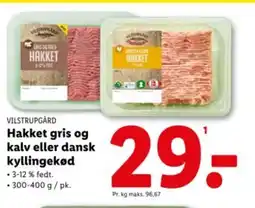 Lidl VILSTRUPGÅRD Hakket gris og kalv eller dansk kyllingekød tilbud
