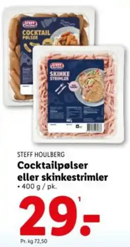 Lidl STEFF HOULBERG Cocktailpølser eller skinkestrimler tilbud