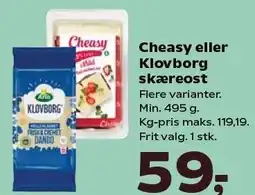Kvickly Cheasy eller Klovborg skæreost tilbud