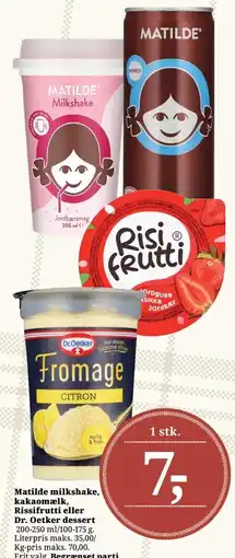 Dagli'Brugsen Matilde milkshake, kakaomælk, Rissifrutti eller Dr. Oetker dessert tilbud