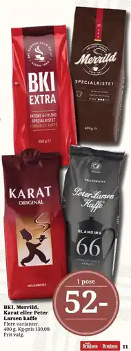 Dagli'Brugsen BKI, Merrild, Karat eller Peter Larsen kaffe tilbud