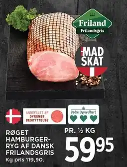 MENY RØGET HAMBURGERRYG AF DANSK FRILANDSGRIS tilbud