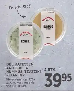 MENY DELIKATESSEN ANBEFALER HUMMUS, TZATZIKI ELLER DIP tilbud