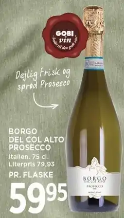 MENY BORGO DEL COL ALTO PROSECCO tilbud