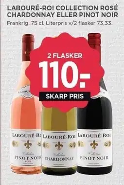 MENY LABOURÉ-ROI COLLECTION ROSÉ, CHARDONNAY ELLER PINOT NOIR tilbud