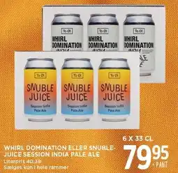 MENY WHIRL DOMINATION ELLER SNUBLEJUICE SESSION INDIA PALE ALE tilbud