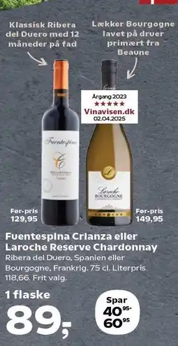 SuperBrugsen Fuentespina Crianza eller Laroche Reserve Chardonnay tilbud