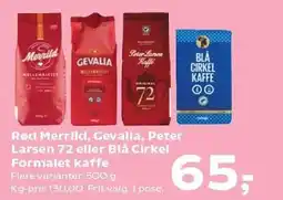 SuperBrugsen Rød Merrild, Gevalia, Peter Larsen 72 eller Blå Cirkel Formalet kaffe tilbud