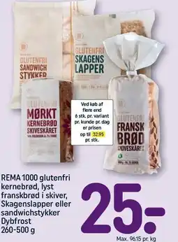 REMA 1000 REMA 1000 glutenfri kernebrød, lyst franskbrød i skiver, Skagenslapper eller sandwichstykker tilbud