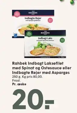 SPAR Rahbek Indbagt Laksefilet med Spinat og Ostesauce eller Indbagte Rejer med Asparges tilbud