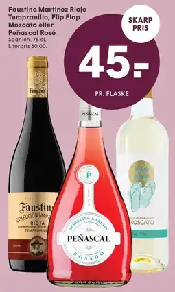 SPAR Faustino Martinez Rioja Tempranillo, Flip Flop Moscato eller Peñascal Rosé tilbud