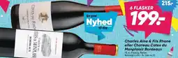 Bilka Charles Aine & Fils Rhone eller Chateau Cotes du Monplaisir Bordeaux tilbud