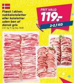 Bilka Flæsk i skiver, nakkekoteletter eller koteletter uden ben af dansk gris tilbud
