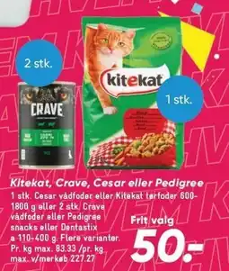 Kitekat, Crave, Cesar eller Pedigree