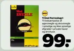 Trinol Ferroslug