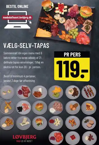 Løvbjerg VÆLG-SELV-TAPAS tilbud