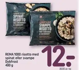 REMA 1000 REMA 1000 risotto med spinat eller svampe Dybfrost 400 g tilbud