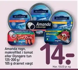 REMA 1000 Amanda rogn, makrelfilet i tomat eller Glyngøre tun 125-200 g/ 105 g drænet vægt tilbud