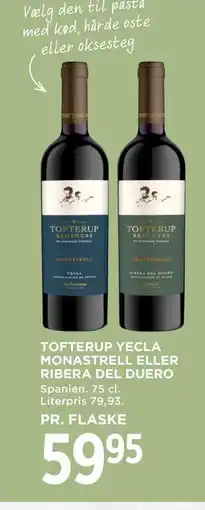 MENY TOFTERUP YECLA MONASTRELL ELLER RIBERA DEL DUERO tilbud