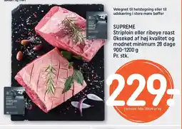 REMA 1000 SUPREME striploin eller ribeye roast oksekød af høj kvalitet og modnet minimum 28 dage tilbud
