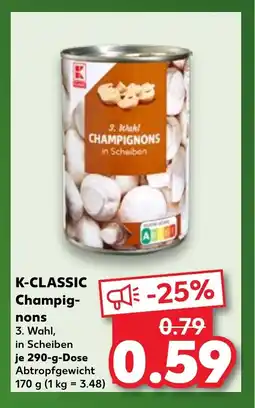Kaufland K-CLASSIC Champig- nons tilbud