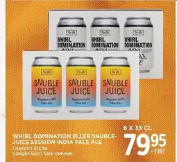 MENY WHIRL DOMINATION ELLER SNUBLE-JUICE SESSION INDIA PALE ALE - 6 X 33 CL tilbud