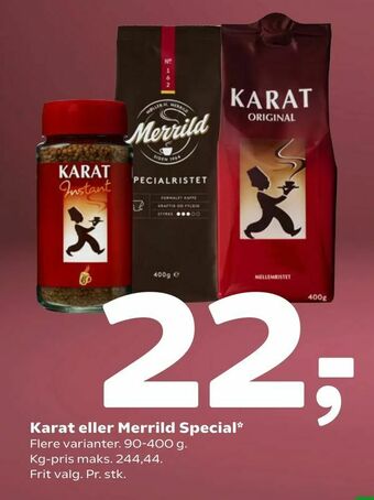 Coop 365 Karat eller Merrild Special tilbud