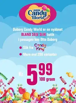 Otto Duborg Duborg Candy World er en nyåbnet BLAND SELV SLIK butik i passagen hos Otto Duborg tilbud