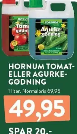 Plantorama HORNUM TOMAT- ELLER AGURKEGØDNING tilbud