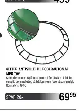 Land & Fritid GITTER ANTISPILD TIL FODERAUTOMAT MED TAG tilbud