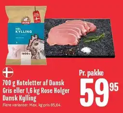 Min Købmand 700 g Koteletter af Dansk Gris eller 1,6 kg Rose Holger Dansk Kylling tilbud