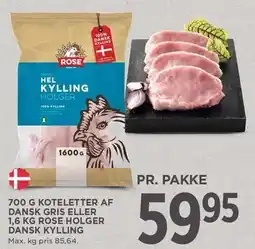 MENY 700 G KOTELETTER AF DANSK GRIS ELLER 1,6 KG ROSE HOLGER DANSK KYLLING tilbud