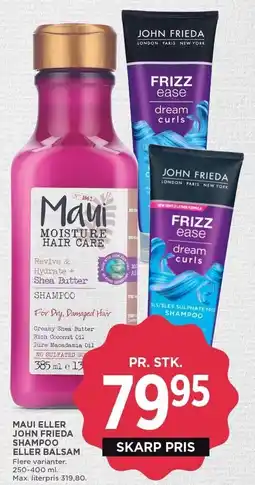 MENY MAUI ELLER JOHN FRIEDA SHAMPOO ELLER BALSAM tilbud