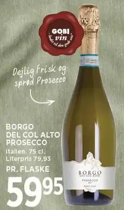 MENY BORGO DEL COL ALTO PROSECCO tilbud