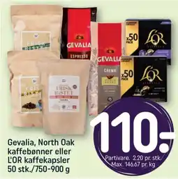 REMA 1000 Gevalia, North Oak kaffebønner eller L'OR kaffekapsler tilbud