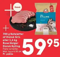 SPAR 700 g Koteletter af Dansk Gris eller 1,6 kg Rose Holger Dansk Kylling tilbud