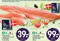REMA 1000 REMA 1000 Fersk dansk landopdrættet laks Laksefileter eller Hel laksefilet tilbud
